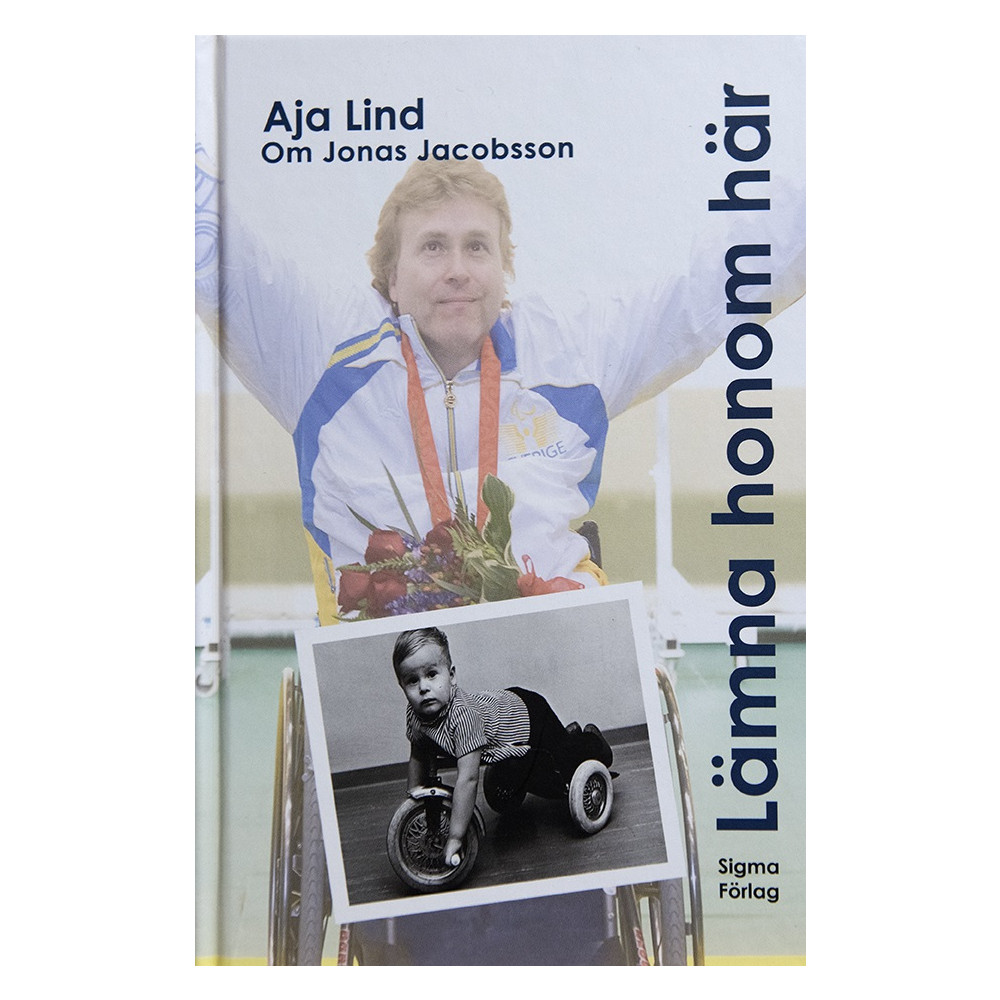 Köp Lämna honom här boken om Jonas Jacobsson, världens frä...