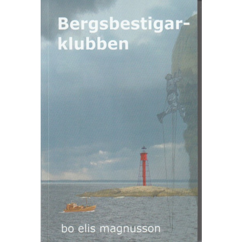 Bo Elis Magnusson Bergsbestigarklubben (häftad)