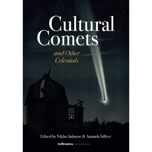 Trolltrumma AB Cultural comets and other celestials (bok, danskt band, eng)
