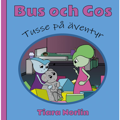 Tiara Norlin Tusse på äventyr (inbunden)