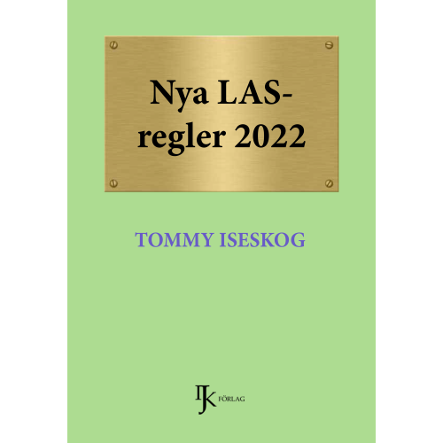 Tommy Iseskog Nya LAS-regler 2022 (inbunden)