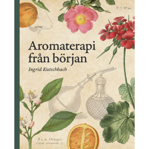 Ingrid Kutschbach Aromaterapi från början (bok, danskt band)