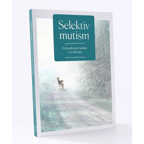 Johanna Syrén Selektiv mutism  En handbok för familjer och anhöriga (häftad)