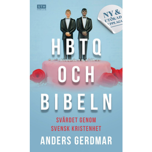 Anders Gerdmar HBTQ och Bibeln : svärdet genom svensk kristenhet (inbunden)