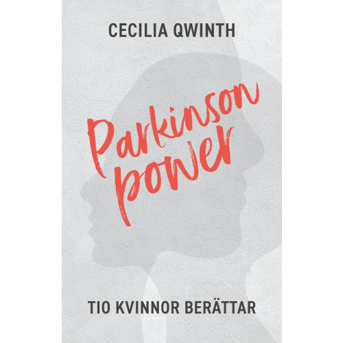Cecilia Qwinth Parkinson power (häftad)