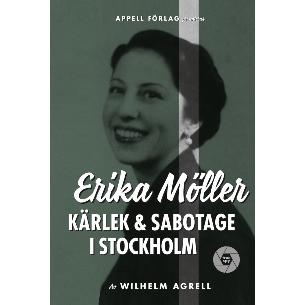 Produktbild för Erika Möller : kärlek och sabotage i Stockholm (inbunden)