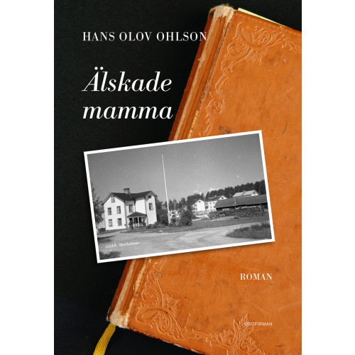 Hans Olov Ohlson Älskade mamma (bok, danskt band)