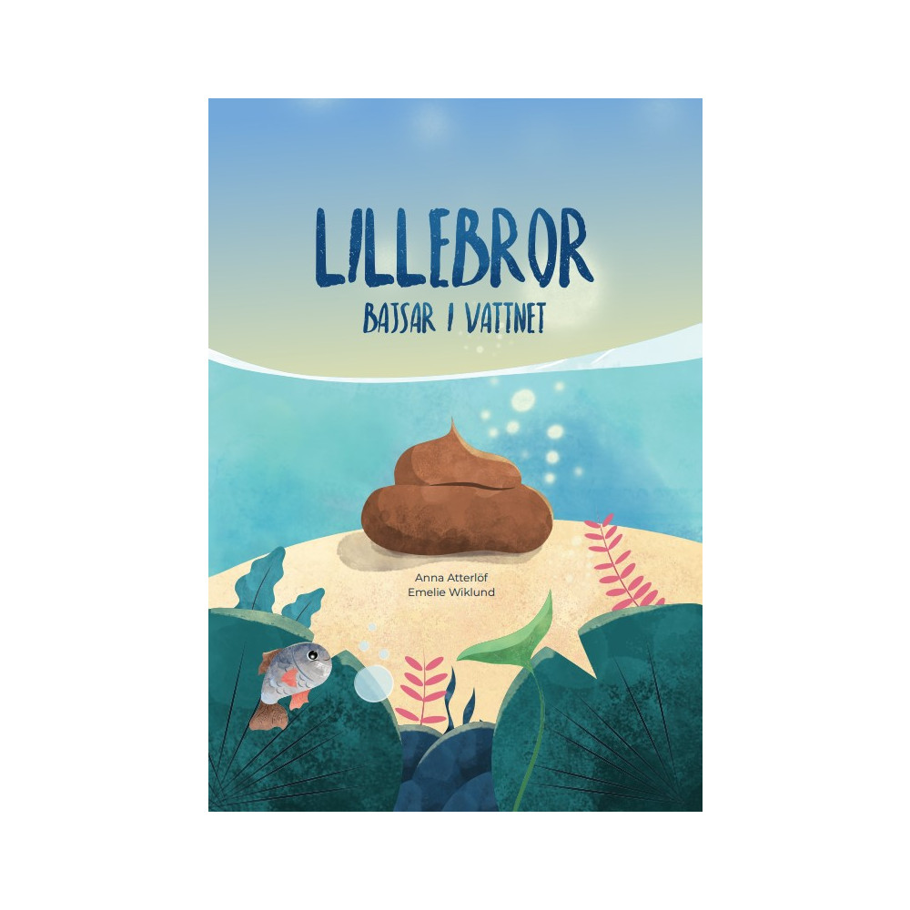 Produktbild för Lillebror bajsar i vattnet (bok, kartonnage)