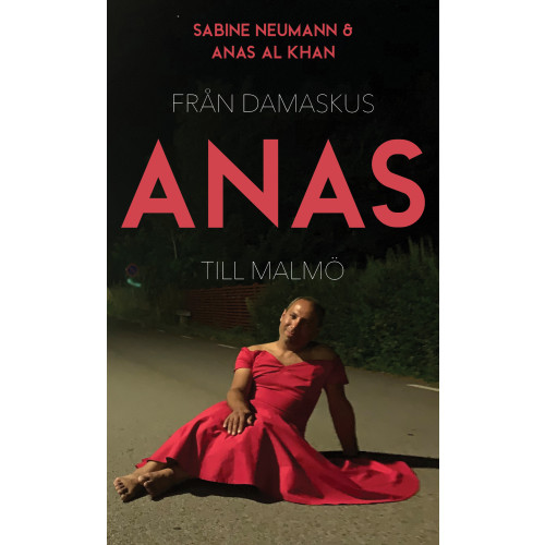 Sabine Neumann Anas : från Damaskus till Malmö (häftad)