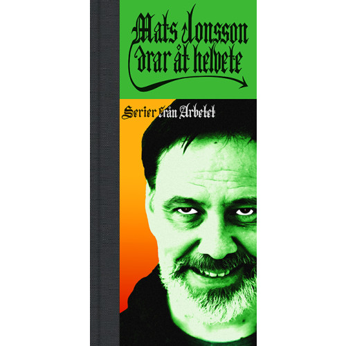 Mats Jonsson Mats Jonsson drar åt Helvete (bok, halvklotband)