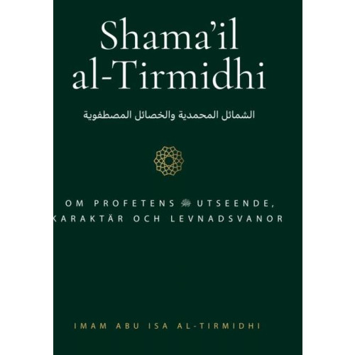 Abu Isa al-Tirmidhi Shama'il al-Tirmidhi (bok, kartonnage)