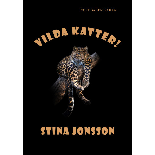 Stina Jonsson Vilda katter! (inbunden)