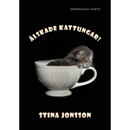 Stina Jonsson Älskade kattungar! (inbunden)