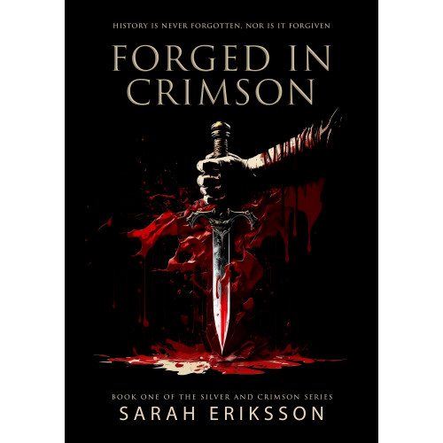 Sarah Eriksson Forged in Crimson (bok, storpocket, eng)