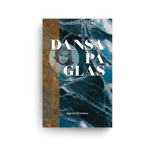 Agneta Danielson Dansa på glas (bok, danskt band)