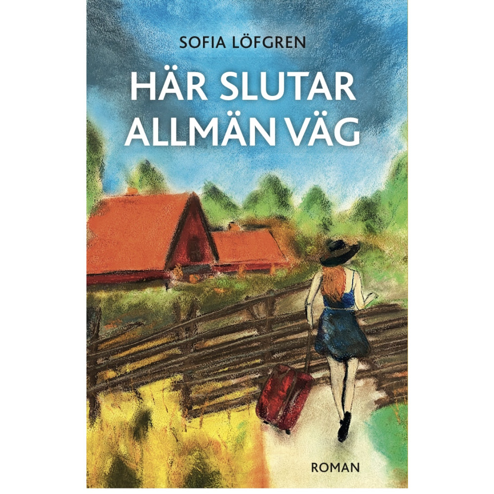 Produktbild för Här slutar allmän väg (inbunden)