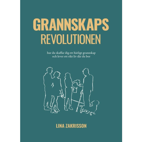 Lina Zakrisson Grannskapsrevolutionen (bok, klotband)