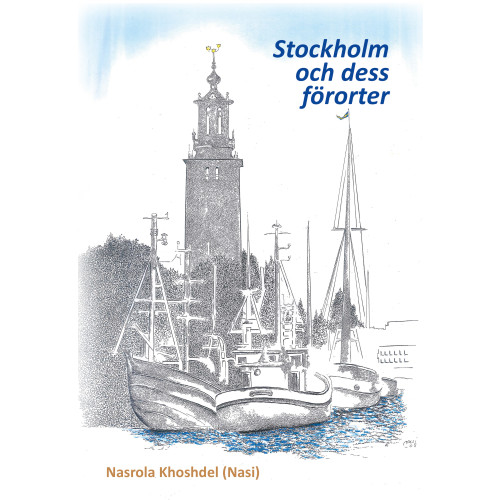 Nasrola Khoshdel Stockholm och dess förorter (inbunden)