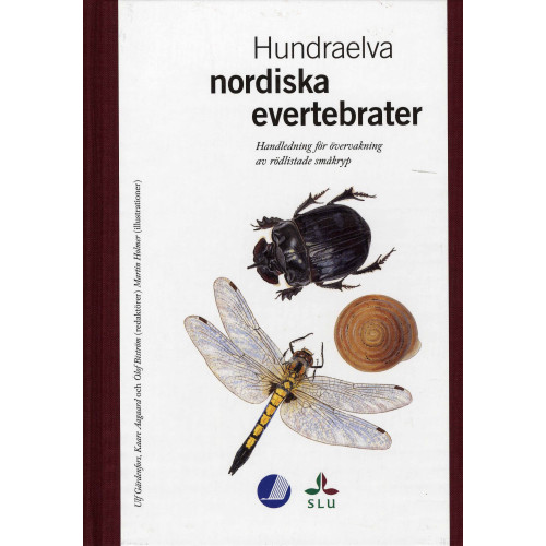 ArtDatabanken SLU Hundraelva nordiska evertebrater : handledning för övervakning av rödlistade småkryp (inbunden)