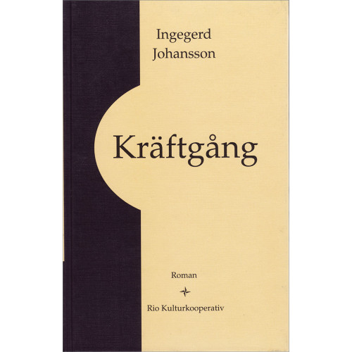 Ingegerd Johansson Kräftgång (inbunden)