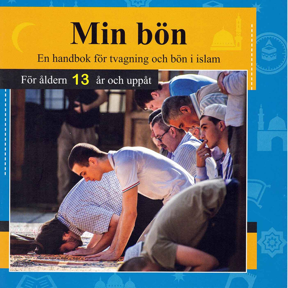 Produktbild för Min bön : en handbok för tvagning och bön i islam - för åldern 13 år och uppåt (häftad)