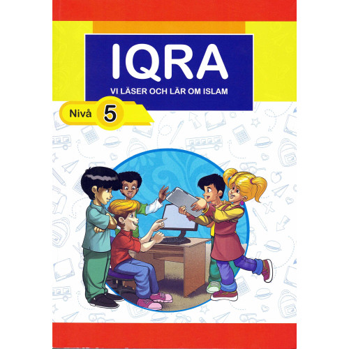 Skandinaviska stiftelsen för utbildning Iqra : vi läser och lär om islam. Nivå 5 (bok, kartonnage)
