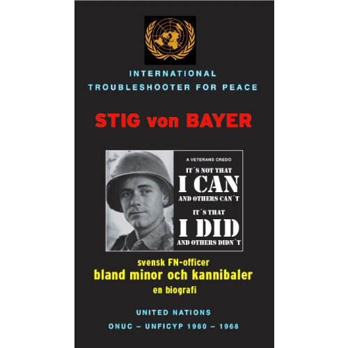 Fredsbasker förlaget Bwana Kabamba : Stig von Bayer - svensk FN-officer bland minor och kannibaler - en biografi (inbunden)