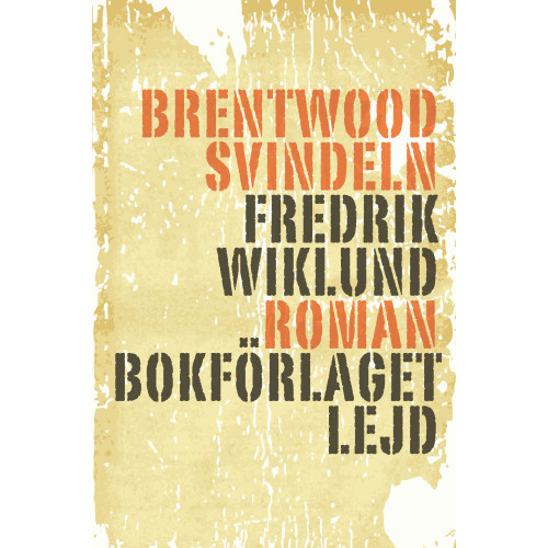 Fredrik Wiklund Brentwoodsvindeln (bok, danskt band)