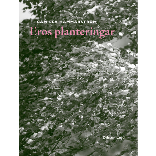 Camilla Hammarström Eros planteringar (bok, danskt band)