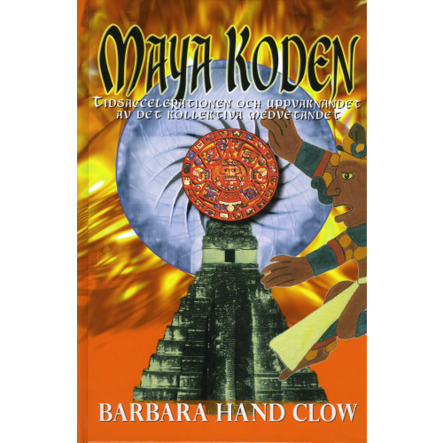 Barbara Hand Clow Mayakoden (inbunden)