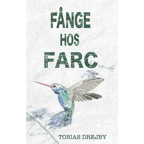 Tobias Drejby Fånge hos Farc (inbunden)
