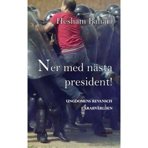 Hesham Bahari Ner med nästa president! : ungdomens revansch i arabvärlden (bok, danskt band)