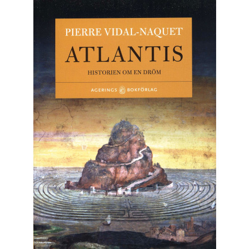Pierre Vidal-Naquet Atlantis : historien om en dröm (bok, danskt band)