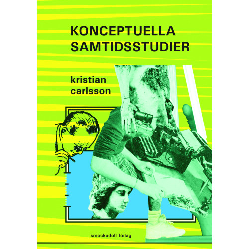 Kristian Carlsson Konceptuella samtidsstudier (häftad)