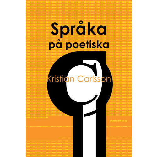 Kristian Carlsson Språka på poetiska (häftad)