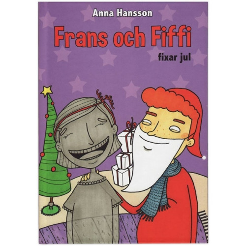 Anna Hansson Frans och Fiffi fixar jul (inbunden)