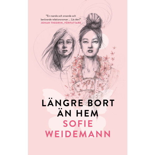 Sofie Weidemann Längre bort än hem (inbunden)