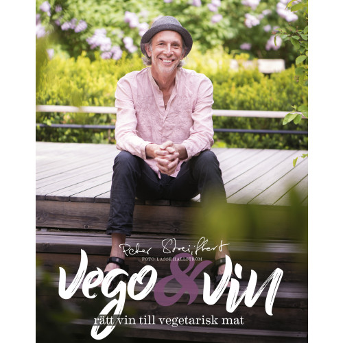 Peter Streijffert Vego & vin : rätt vin till vegetarisk mat (bok, danskt band)