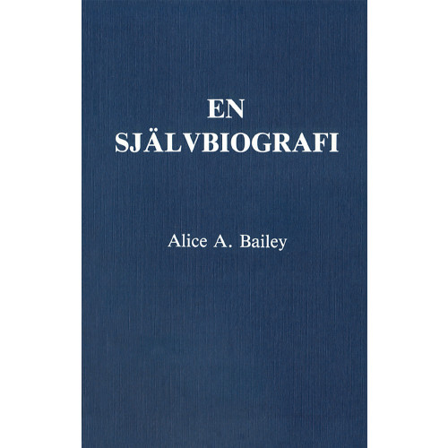 Alice Bailey En självbiografi (häftad)