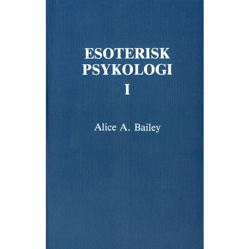 Alice Bailey Esoterisk psykologi. 1 (2u) (häftad)