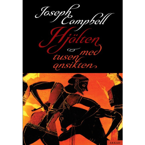 Joseph Campbell Hjälten med tusen ansikten (inbunden)