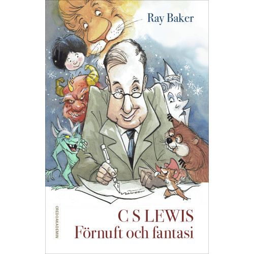 Ray Baker C S Lewis: Förnuft och fantasi (häftad)