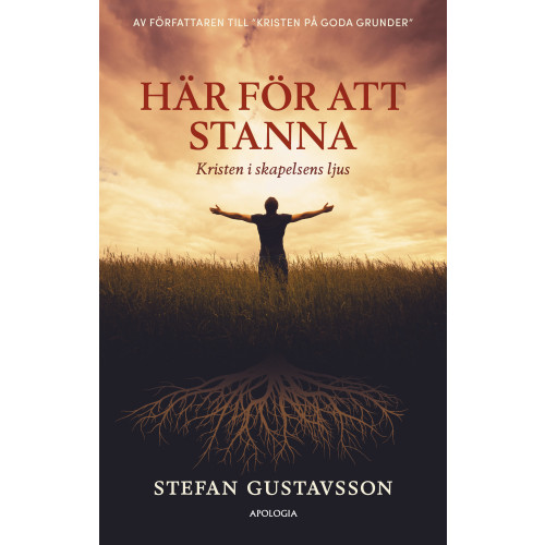 Stefan Gustavsson Här för att stanna : kristen i skapelsens ljus (bok, kartonnage)