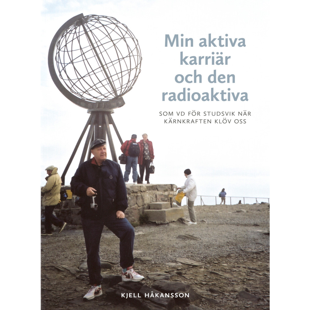 Produktbild för Min aktiva karriär och den radioaktiva : som vd för Studsvik när kärnkraften klöv oss (bok, danskt band)