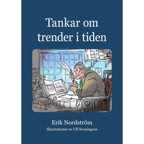 Erik Nordström Tankar om trender i tiden (bok, danskt band)