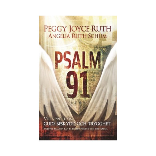 Peggy Joyce Ruth Psalm 91 (häftad)