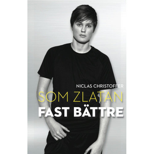 Niclas Christoffer Som Zlatan fast bättre (bok, danskt band)
