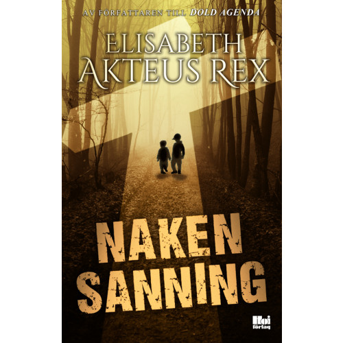Elisabeth Akteus Rex Naken sanning (bok, danskt band)