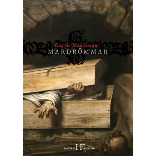 Guy de Maupassant Mardrömmar : skräcknoveller av Guy de Maupassant (häftad)