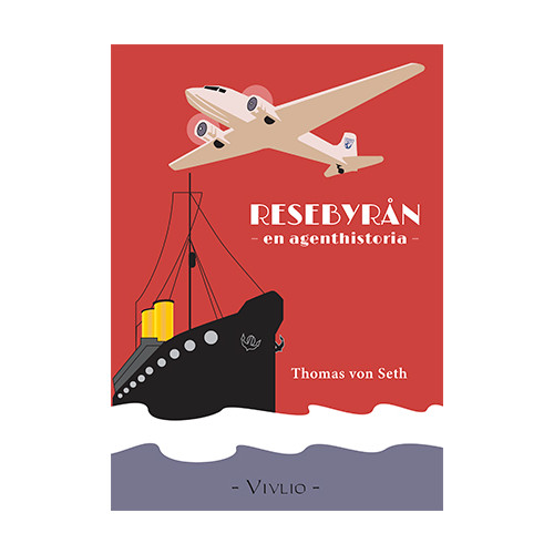 Thomas von Seth Resebyrån : en agenthistoria (bok, storpocket)